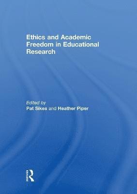 Ethics and Academic Freedom in Educational Research 1