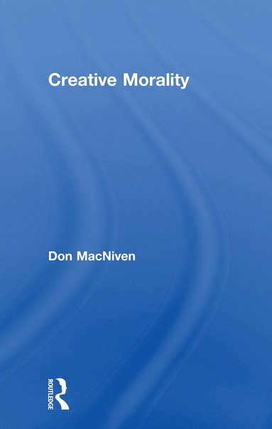 bokomslag Creative Morality