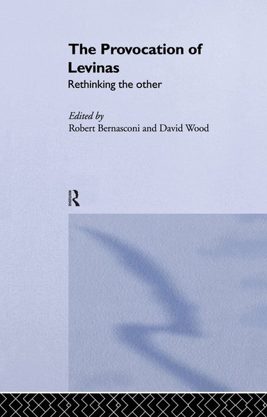 Robert Bernasconi, David Wood - Provocation of Levinas, Häftad