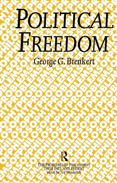 George G. Brenkert - Political Freedom, Häftad
