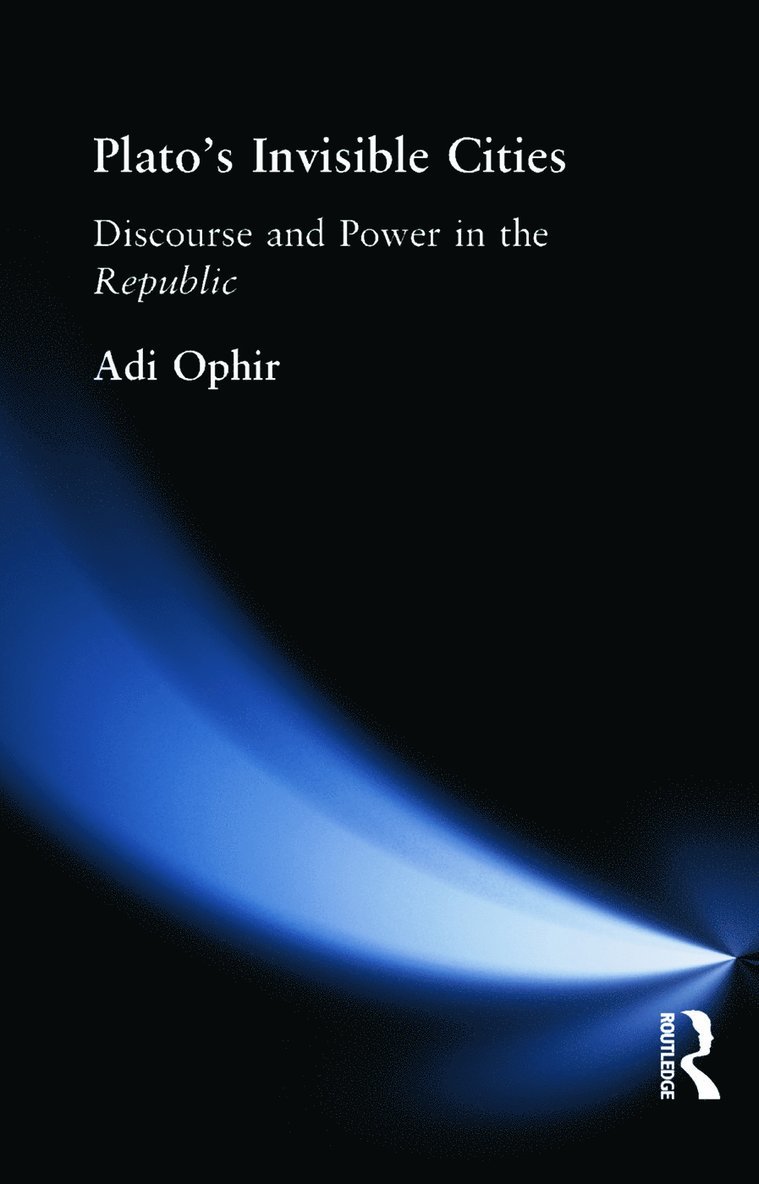 Adi Ophir - Plato's Invisible Cities, Häftad