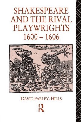 Shakespeare and the Rival Playwrights, 1600-1606 1