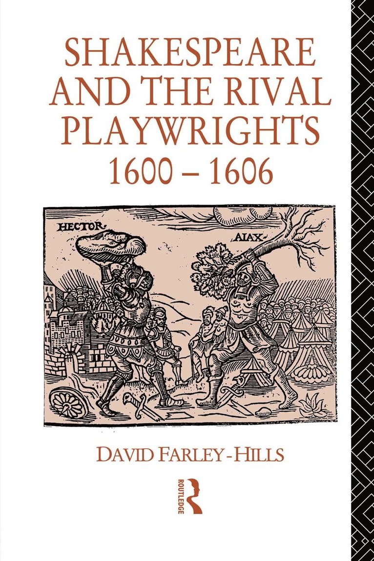 David Farley-Hills - Shakespeare and the Rival Playwrights, 1600-1606, Häftad