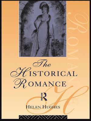 bokomslag The Historical Romance