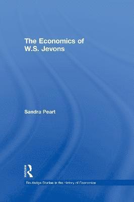 Sandra Peart - Economics of W.S. Jevons, Häftad