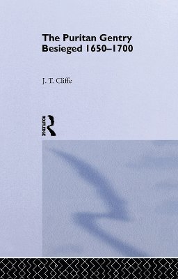 Trevor Cliffe - Puritan Gentry Besieged 1650-1700, Häftad