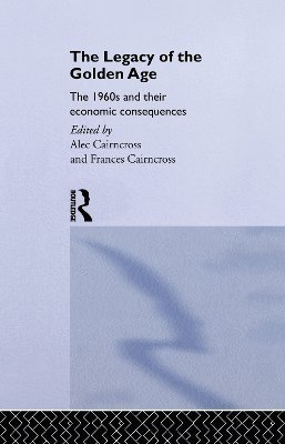 Frances Cairncross - Legacy of the Golden Age, Häftad