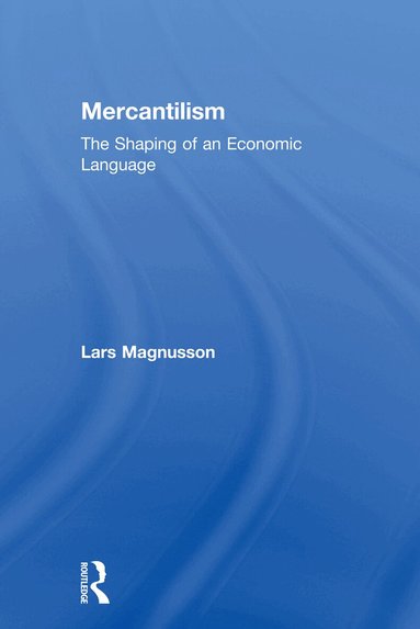 Lars Magnusson - Mercantilism, Häftad