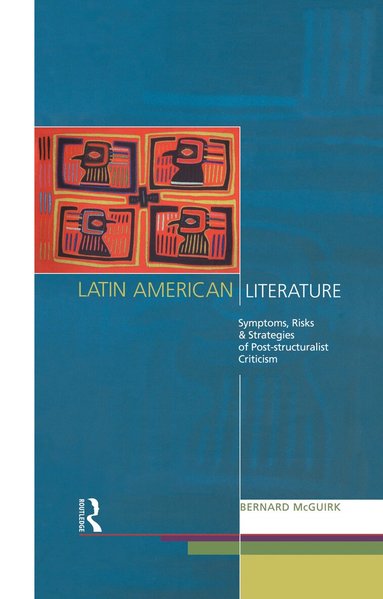 Bernard McGuirk - Latin American Literature, Häftad