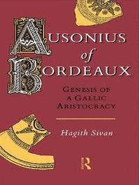 bokomslag Ausonius of Bordeaux