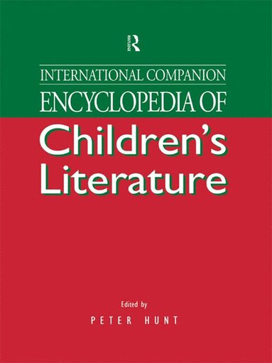 bokomslag International Companion Encyclopedia of Children's Literature