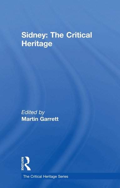 Martin Garrett - Sidney: The Critical Heritage, Häftad