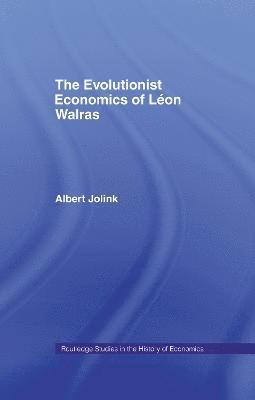 bokomslag The Evolutionist Economics of Leon Walras
