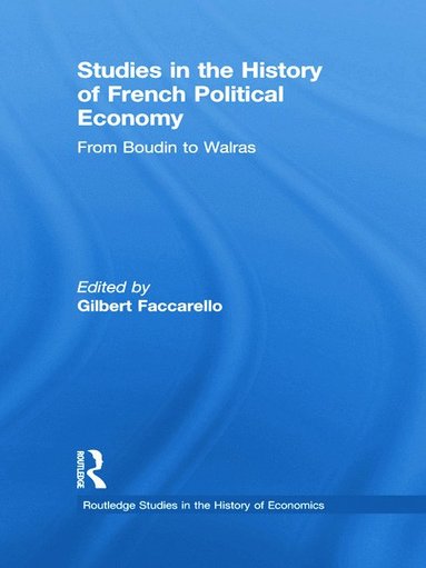 bokomslag Studies in the History of French Political Economy