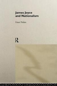 bokomslag James Joyce and Nationalism