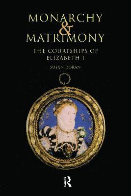 Susan Doran, UK) Doran, Susan (Jesus College, University of Oxford - Monarchy and Matrimony, Häftad