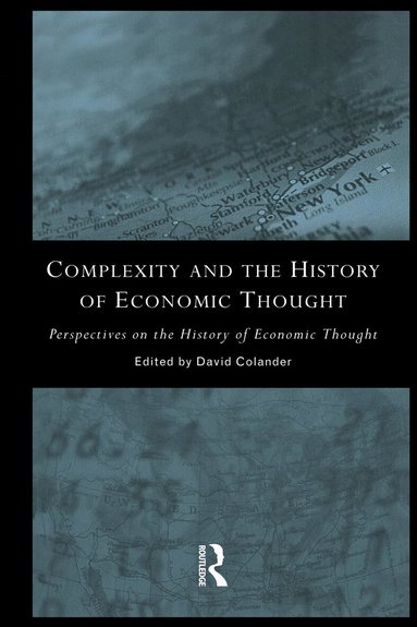 David Colander - Complexity and the History of Economic Thought, Häftad