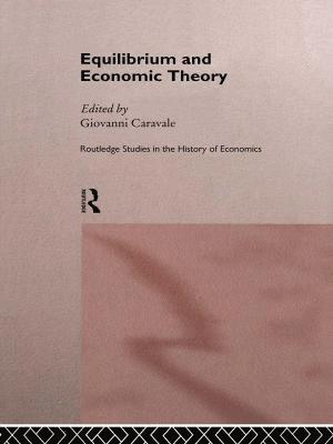 Giovanni Alfredo Caravale - Equilibrium and Economic Theory, Häftad