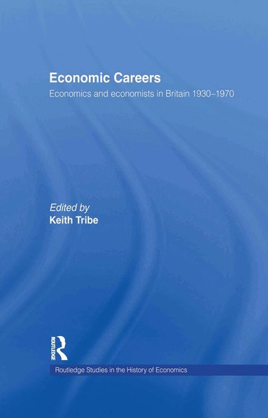 Keith Tribe - Economic Careers, Häftad