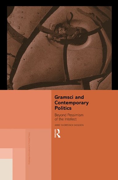 Anne Showstack Sassoon - Gramsci and Contemporary Politics, Häftad