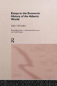 bokomslag Essays in the Economic History of the Atlantic World