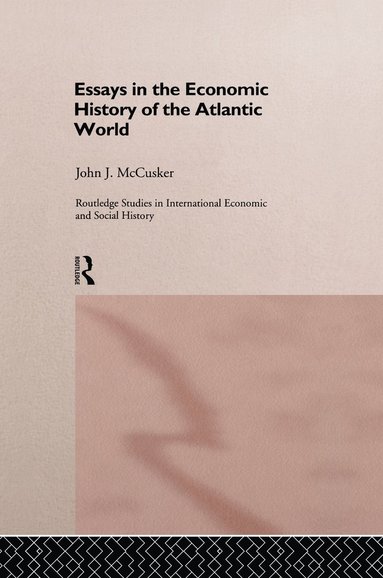 bokomslag Essays in the Economic History of the Atlantic World