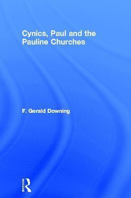 bokomslag Cynics, Paul and the Pauline Churches