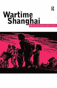 bokomslag Wartime Shanghai