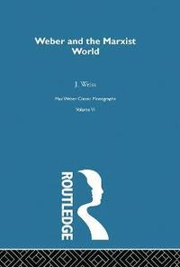 bokomslag Weber & Marxist World      V 6
