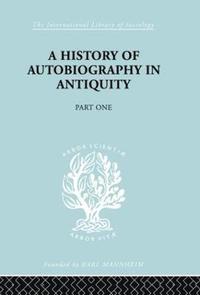 bokomslag A History of Autobiography in Antiquity