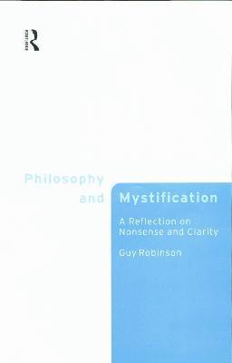 Guy Robinson - Philosophy and Mystification, Häftad