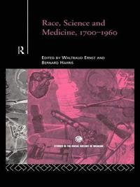 bokomslag Race, Science and Medicine, 1700-1960