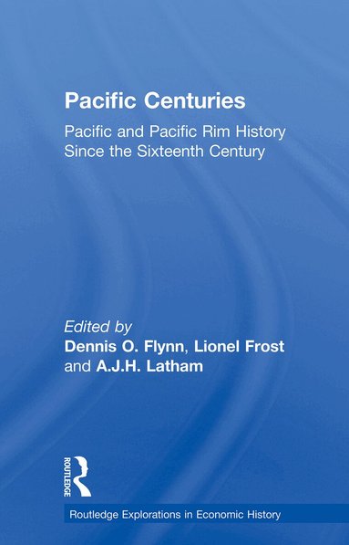 Dennis O. Flynn, Lionel Frost, A.J.H. Latham - Pacific Centuries, Häftad