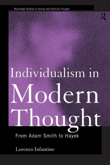 Lorenzo Infantino - Individualism in Modern Thought, Häftad