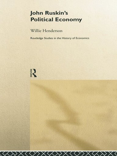 William Henderson - John Ruskin's Political Economy, Häftad