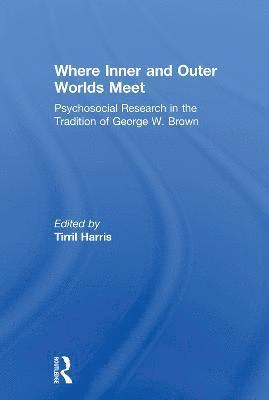 Tirril Harris - Where Inner and Outer Worlds Meet, Häftad