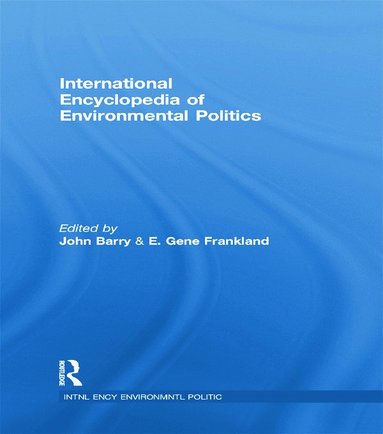 bokomslag International Encyclopedia of Environmental Politics