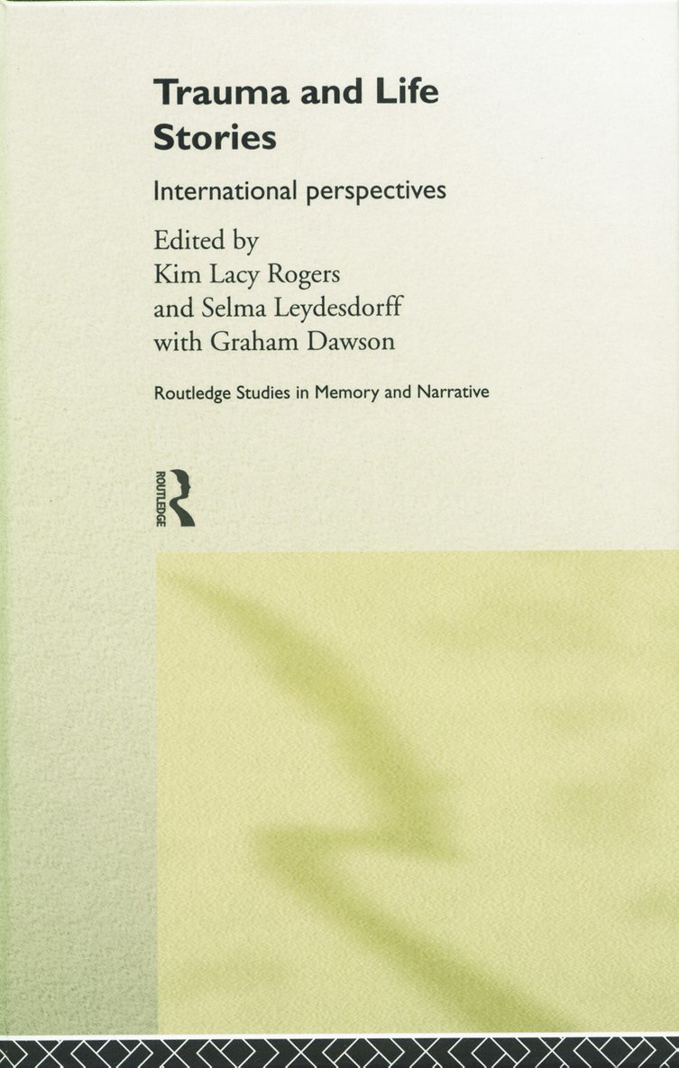 With Graham Dawson, Kim Lacy Rogers, Selma Leydesdorff - Trauma and Life Stories, Häftad