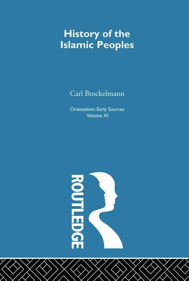 Carl Brockelmann - Hist Islam Peop:Orientalsm V11, Häftad