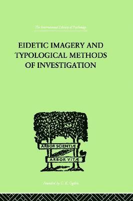 Eidetic Imagery and Typological Methods of Investigation 1