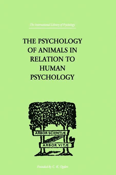 F. Alverdes - Psychology of Animals in Relation to Human Psychology, Häftad
