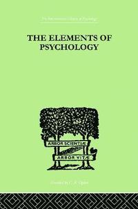 bokomslag The Elements Of Psychology