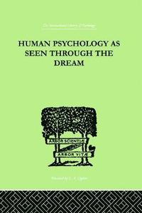 bokomslag Human Psychology As Seen Through The Dream