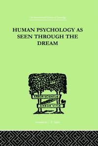 bokomslag Human Psychology As Seen Through The Dream