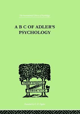 A B C Of Adler'S Psychology 1