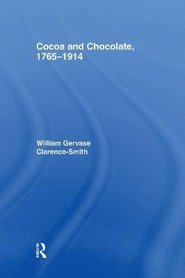 Cocoa and Chocolate, 1765-1914 1