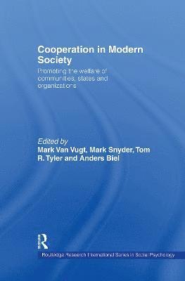 Anders Biel, Mark Snyder, Tom R. Tyler, Mark Van Vugt - Cooperation in Modern Society, Häftad