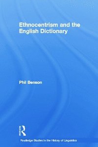 bokomslag Ethnocentrism and the English Dictionary