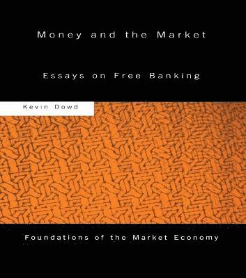 Money and the Market 1