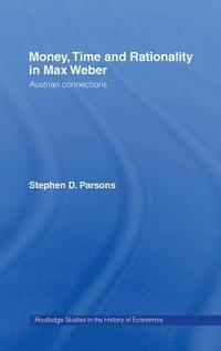 bokomslag Money, Time and Rationality in Max Weber